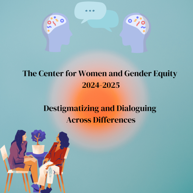 CWGE Theme 2024-2025 Destigmatizing and Dialoguing Across Differences