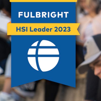 Fulbright HSI Leader 2023 badge and SMC students working with notebooks and phones